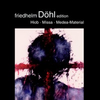 Friedhelm Dohl Edition, Vol. 12 - Friedhelm Döhl, Carola Schluter, Neue Musik Lubeck, Jan Müller-Wieland & Medea Project
