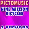 Nine Million Bicycles (Instrumental Version) [Karaoke Version] - Pictomusic Karaoké