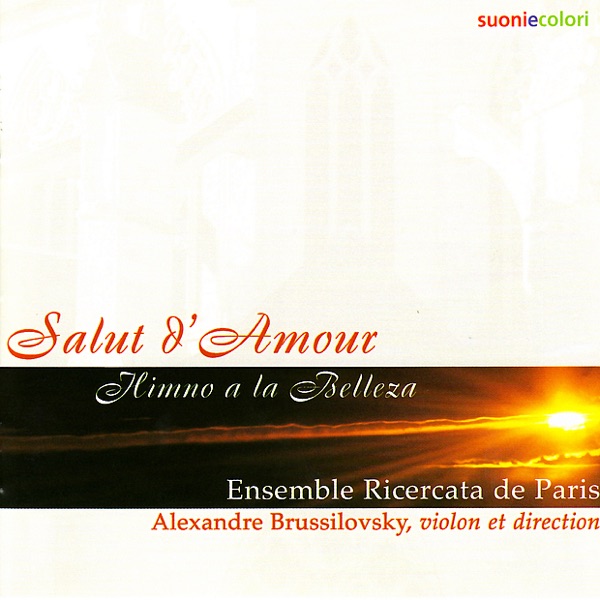 Salut d'amour: Himno a la bellezza