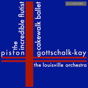 Two American Ballets: Piston, Gottschalk-Kay - The Louisville Orchestra, Jorge Mester & Akira Endo