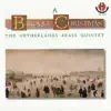 The Netherlands Brass Quintet - Christams Chorales: Ein Kind Geborn Zu Bethlehem