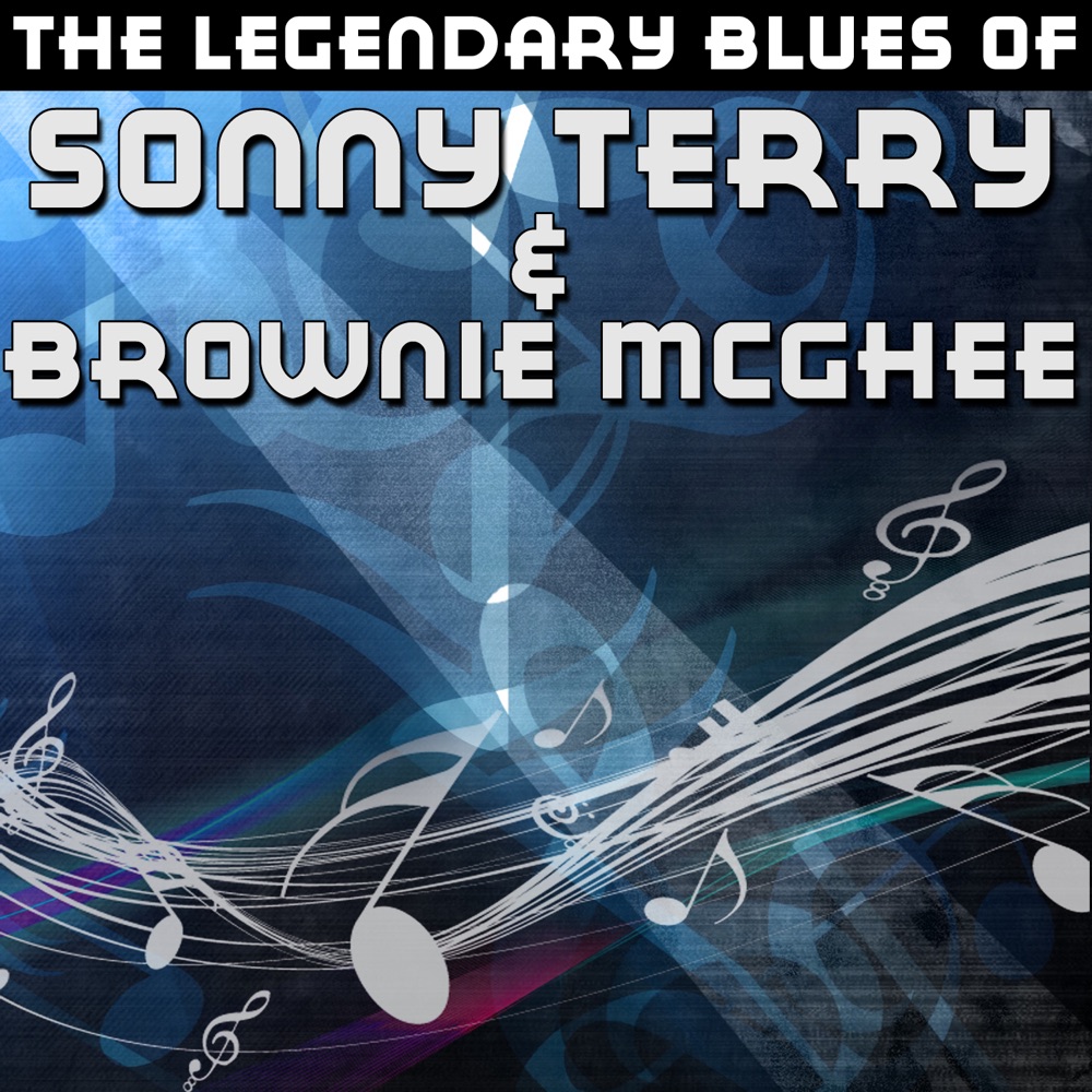 Обложка альбома «The Legendary Blues of Sonny Terry & Brownie McGhee» — Sonny Terry & Brownie McGhee
