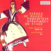 Scènes de Russie: Profokiev & Stravinsky On Stage - Jean Saulnier & Yegor Dyachkov