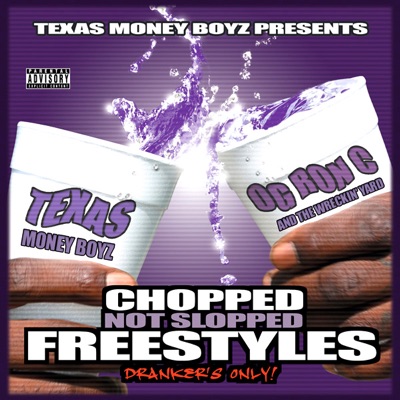 Chopped Not Slopped Freestyles