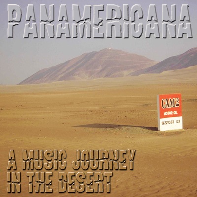 Panamericana (A Music Journey In The Desert)