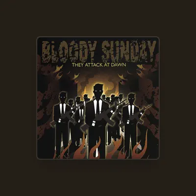 Listen to Bloody Sunday, watch music videos, read bio, see tour dates & more!