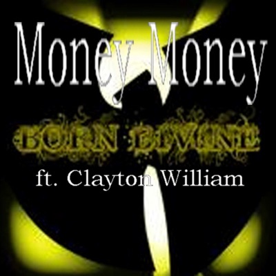 Money Money (feat. Clayton William) - EP