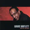 Wayne Bartlett - Song For My Father