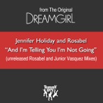 And I'm Telling You I'm Not Going (The Original Dreamgirl)