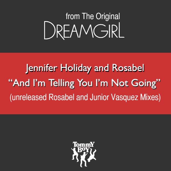 And I'm Telling You I'm Not Going (The Original Dreamgirl)