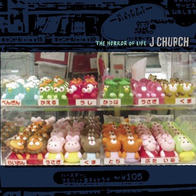 The Horror of Life - J Church