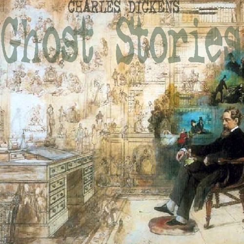 Charles Dickens: Ghost Stories cover