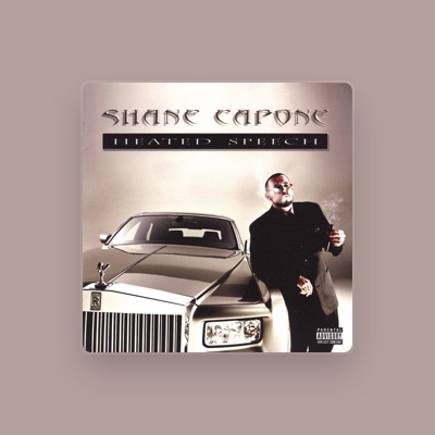 Escucha a Shane Capone, mira vídeos musicales, lee la biografía, consulta fechas de giras y mucho más.