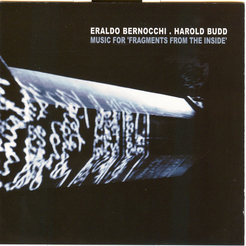 Обложка альбома «Music for 'Fragments from the Inside'» — Eraldo Bernocchi & Harold Budd
