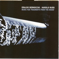 Music for 'Fragments from the Inside' - Eraldo Bernocchi & Harold Budd