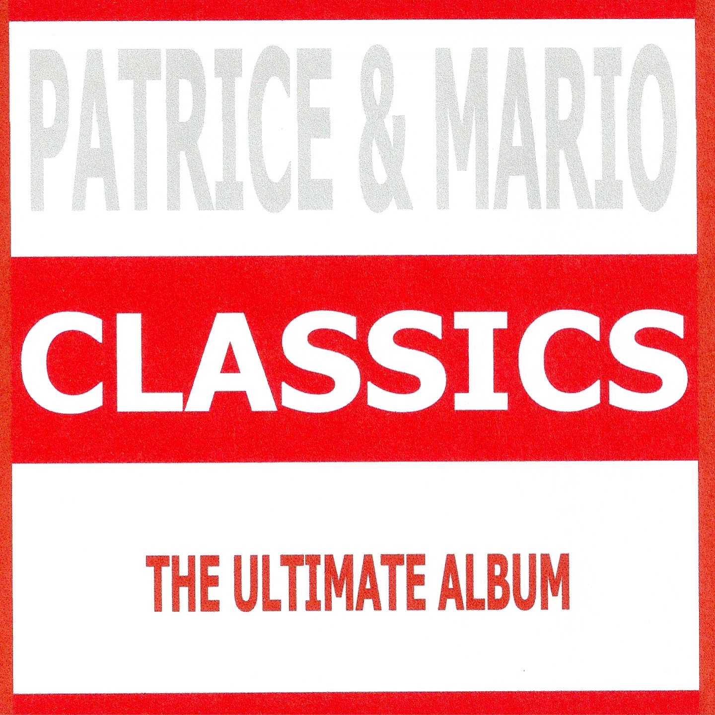 Classics : Patrice et Mario