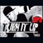 Turn It Up