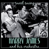 Harry James and His Orchestra