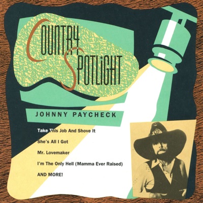 Johnny Paycheck/slide off your satin sheets