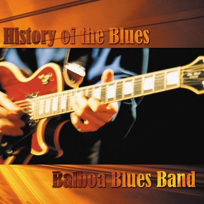 Balboa Blues Band - Time's Up Blues