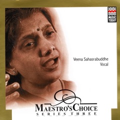 Cover of Maestro's Choice: Series Three - Veena Sahasrabuddhe