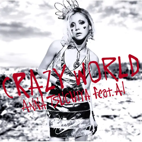 土屋安娜 - Crazy World (feat. AI) - Single (2008) [iTunes Plus AAC M4A]-新房子