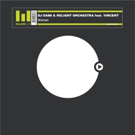 Woman (Relight Orchestra Funk Mix) [feat. Vincent] DJ Dami & Relight Orchestra