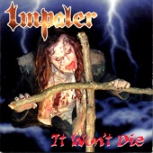 Impaler - It Won't Die