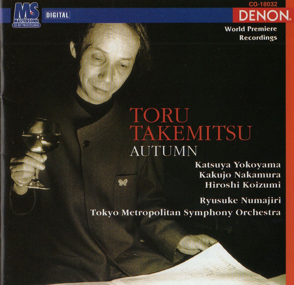 Обложка альбома «Toru Takemitsu: Autumn» — Ryusuke Numajiri, Tokyo Metropolitan Symphony Orchestra, Kakujo Nakamura, Katsuya Yokoyama & Hiroshi Koizumi