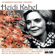 In Hamburg sagt man tschüss - Heidi Kabel