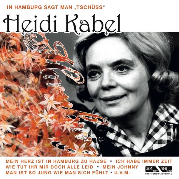 Mein Herz ist in Hamburg zu Hause - Canción de Heidi Kabel - Apple Music