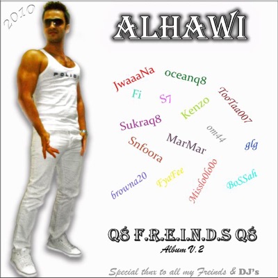 Alhawi - Q8 F.R.E.I.N.D.S Q8 (ALHaWi) ♫ Jalsat ♫