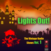 The Vintage Radio Shows Vol. 1 - Lights Out