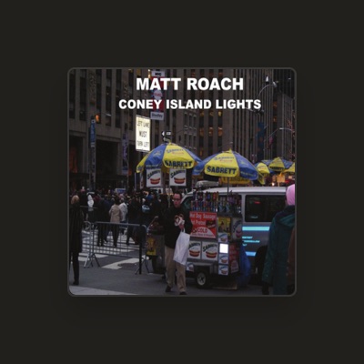 Listen to Matt Roach, watch music videos, read bio, see tour dates & more!