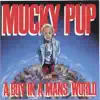Mucky Pup - A Boy In a Man's World