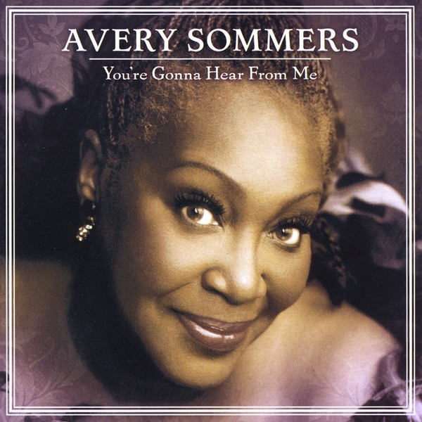 Обложка альбома «You're Gonna Hear from Me» — Avery Sommers