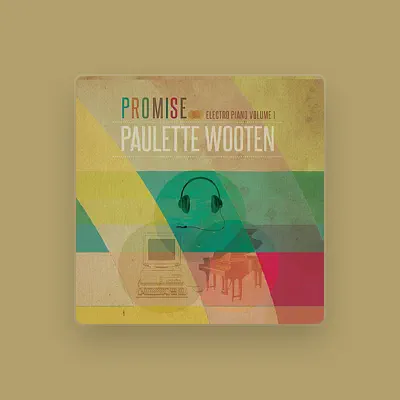 Listen to Paulette Wooten, watch music videos, read bio, see tour dates & more!
