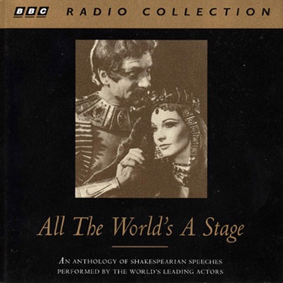 All the World's a Stage: A Collection of Shakespeare's Speeches (Original Staging)