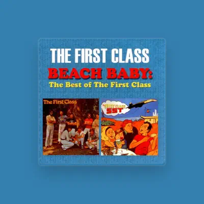 Listen to The First Class, watch music videos, read bio, see tour dates & more!