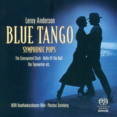 ANDERSON, L.: Orchestral Music -Blue Tango / the Syncopated Clock / Belle of the Ball / Saraband / Sandpaper Ballet (Symphonic Pops) [Steinberg]