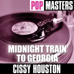 Pop Masters: Midnight Train to Georgia - Cissy Houston Pop Masters: Midnight Train to Georgia - Cissy Houston
