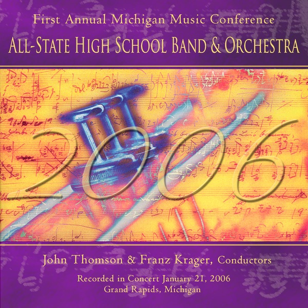 Michigan Music Conference 2006 All-State High School Band Orchestra (Live)
