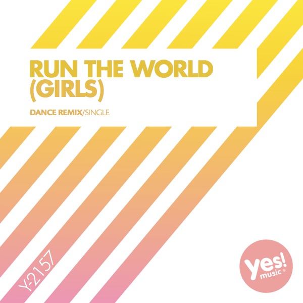 Run The World (Girls) - Single