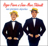 Audiobook cover for Roger Pierre Et Jean-Marc Thibault : Nos Premiers Sketches (Enregistrements Complets) [Enregistrement complet] by Roger Pierre, Jean-Marc Thibault