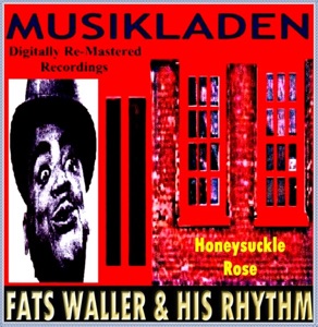Fats Waller & His Rhythm (Digitally Re-Mastered Recordings)