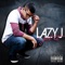 I Got It - Lazy J lyrics