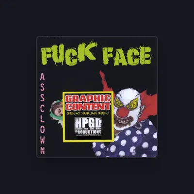 Listen to Fuck Face, watch music videos, read bio, see tour dates & more!