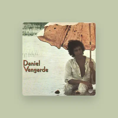 Listen to Daniel Vangarde, watch music videos, read bio, see tour dates & more!