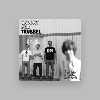 Listen to Bäddat För Trubbel, watch music videos, read bio, see tour dates & more!