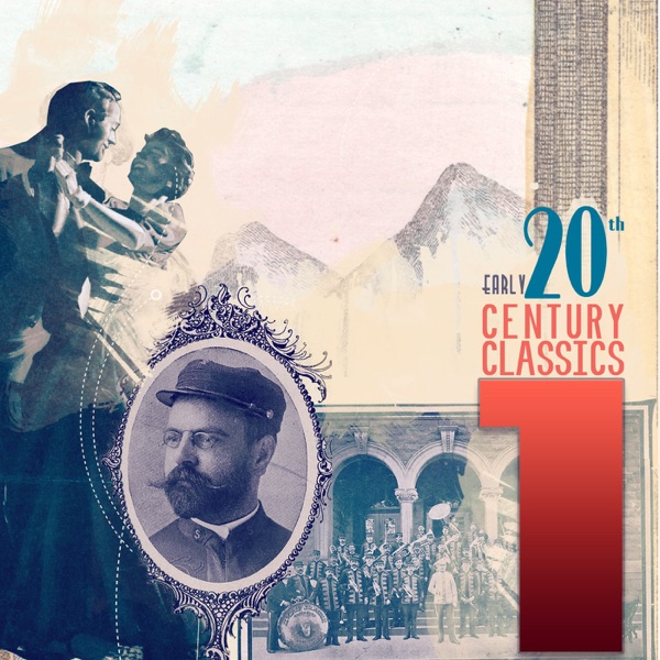 Early 20th Century Classics, Vol. 1
